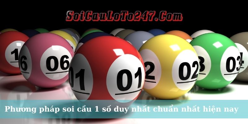 Phương pháp Soi cầu 1 số Chuẩn nhất hiện nay